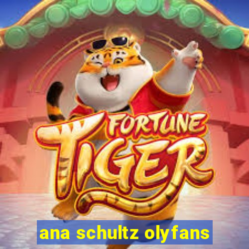 ana schultz olyfans